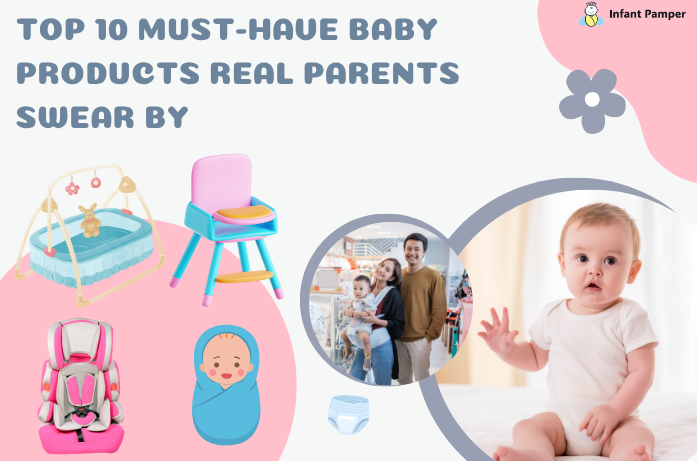 Top 10 Must Have Baby Products Real Parents Swear By